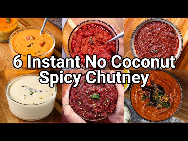 6 Instant Chutney without Coconut for Breakfast, Lunch & Dinner