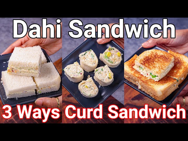 Dahi Sandwich Recipe - 3 Ways Refreshing Snack