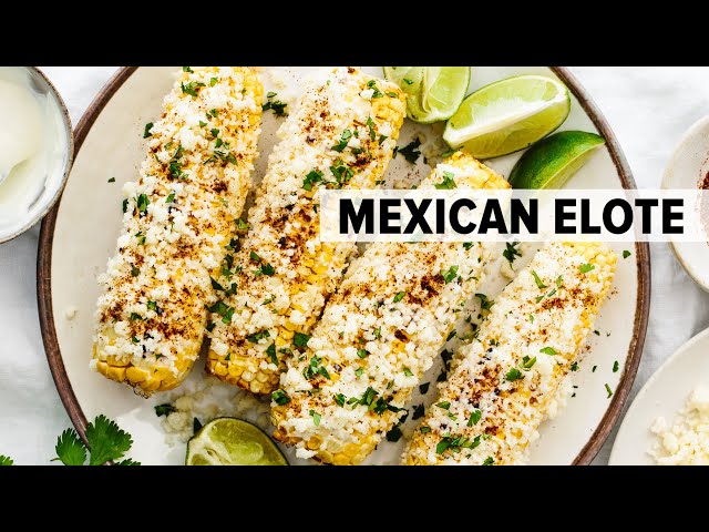 Elote - the best Mexican street corn recipe