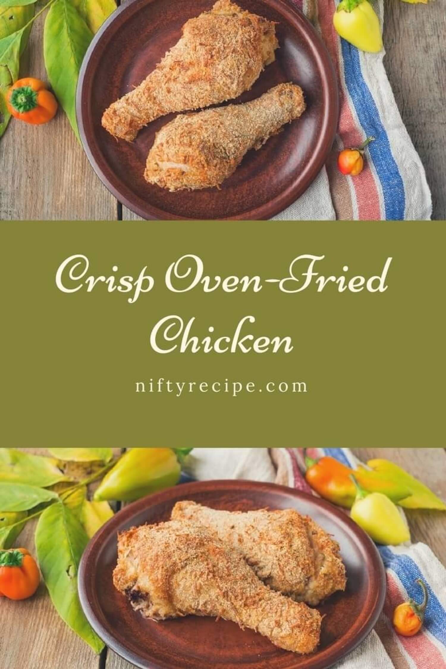 Crisp Oven-Fried Chicken