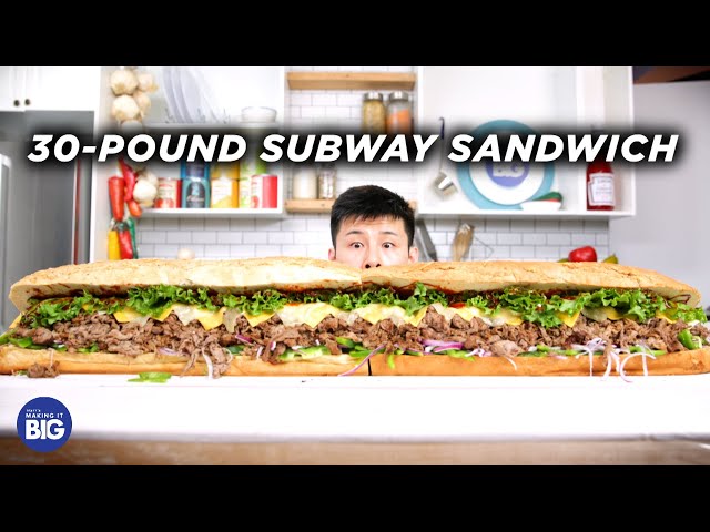I Made A Giant 30-Pound Subway Sandwich