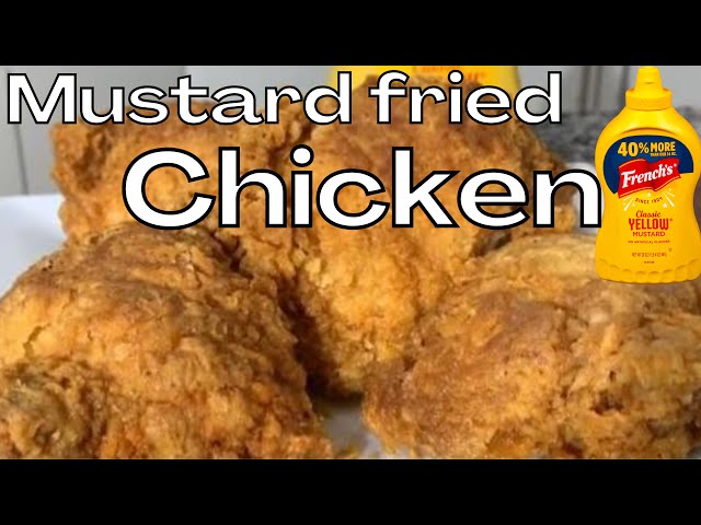 Mustard Fried Chicken