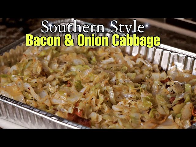 Southern Style Bacon & Onion Cabbage