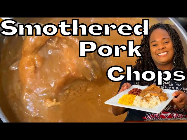 Smothered Pork Chops And Gravy