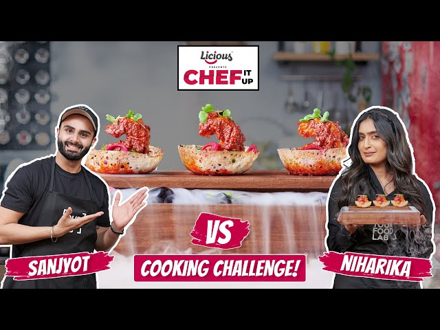 Chef Sanjyot Keer VS Niharika Nm Cooking Challenge