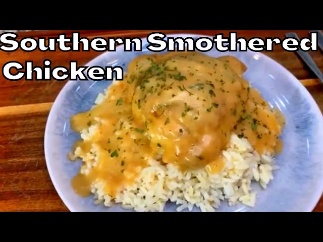 Southern Smothered Chicken