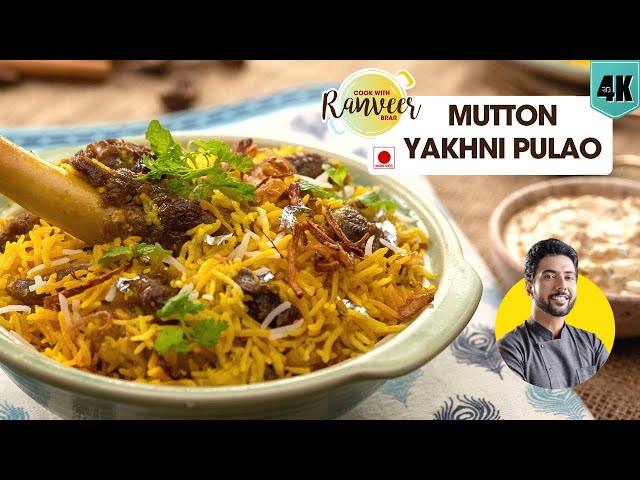 Mutton Yakhni Pulao