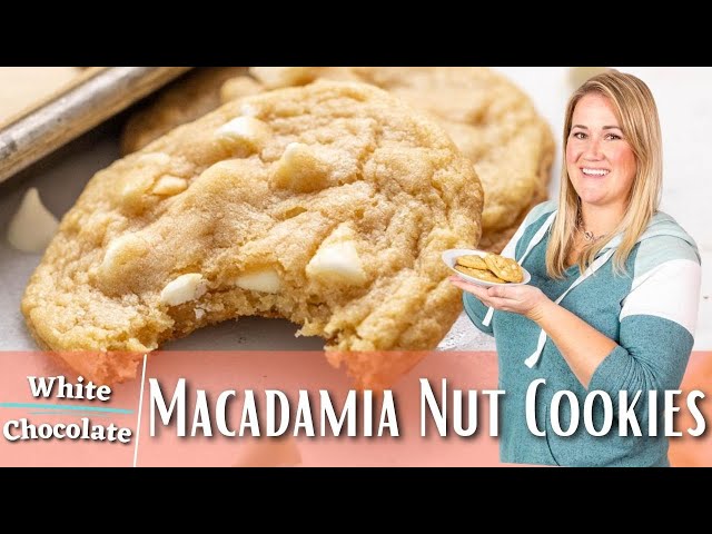 White Chocolate Macadamia Nut Cookies