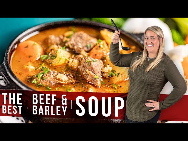 The Best Beef and Barley Soup
