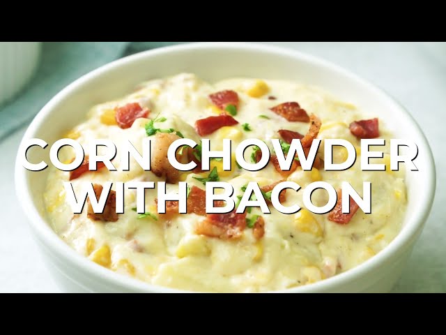 Corn Chowder with Bacon