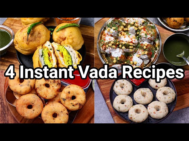 4 Instant Vada Recipes - Healthy Breakfast Snack Recipes
