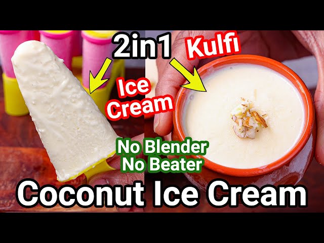 2 in 1 Coconut Ice Cream - Kulfi & Ice Candy
