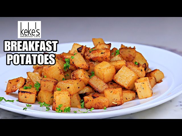 How To Make Keke’s Inspired Breakfast Potatoes