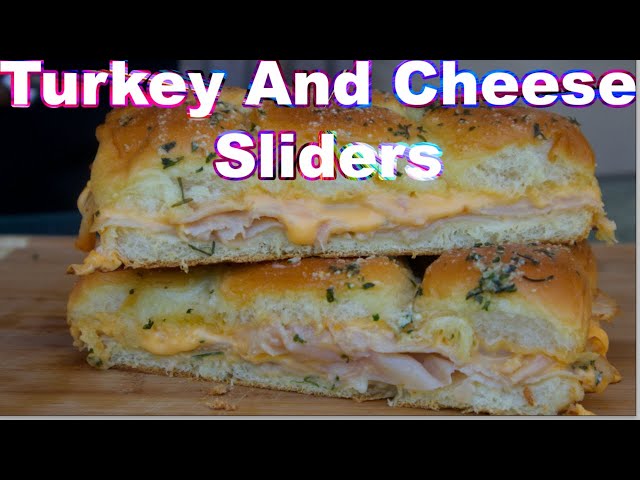 Quick and Easy Turkey And Cheese Sliders