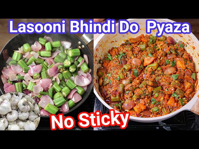 Bhindi Do Pyaza with Lasooni Flavour