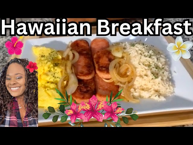Delicious Hawaiian Breakfast