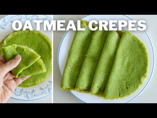 Healthy Oatmeal Spinach Crepes