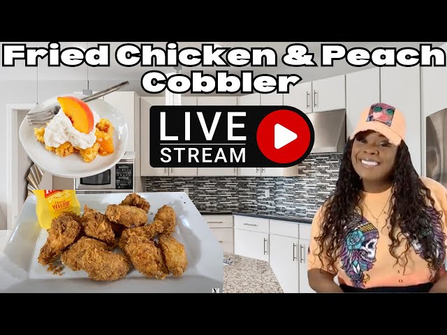 Delicious Fried Chicken And Peach Cobbler