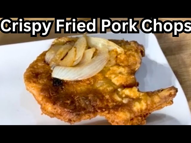 Crispy Fried Pork Chops