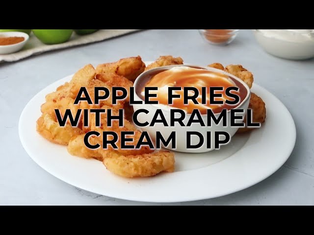 Apple Fries with Caramel Cream Dip