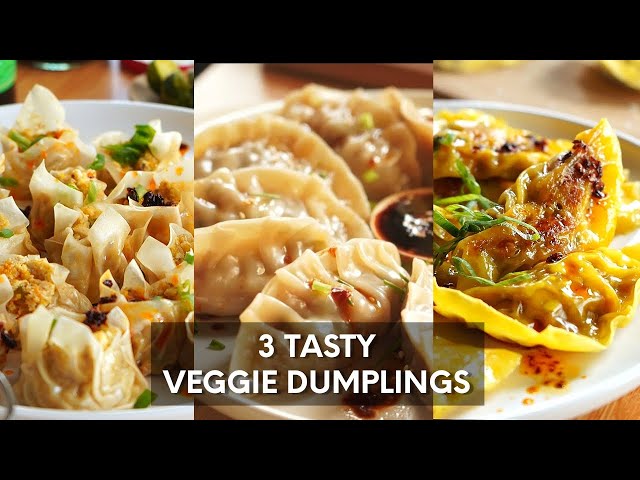 3 Tasty Veggie Dumplings