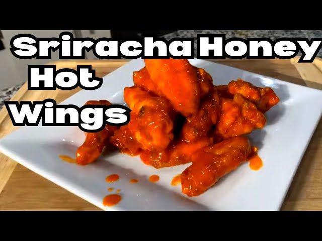 Delicious Sriracha Honey Hot Wings