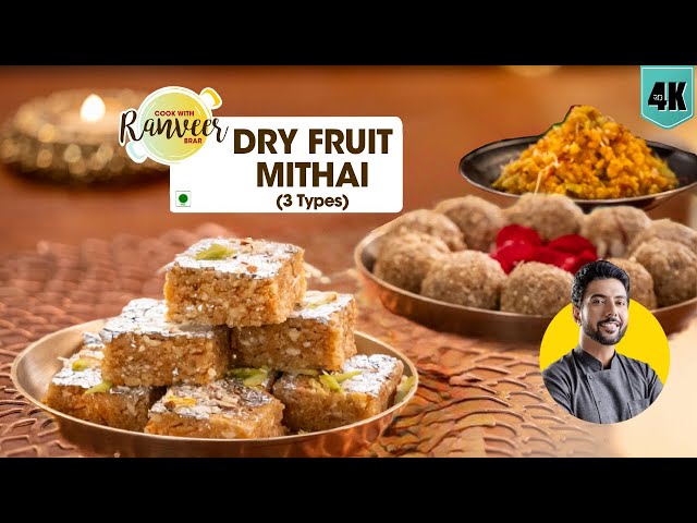 3 Dry Fruit Mithai in 10 mins