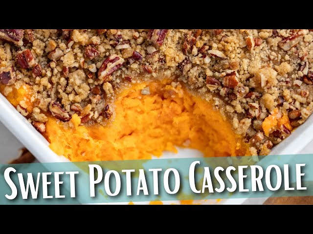 The Best Sweet Potato Casserole