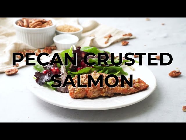 Pecan Crusted Salmon