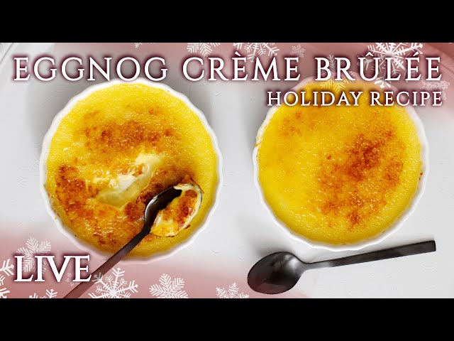 Eggnog Creme Brulee