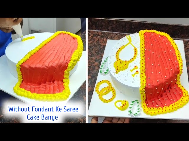 Without Fondant Ke Saree Cake Banye