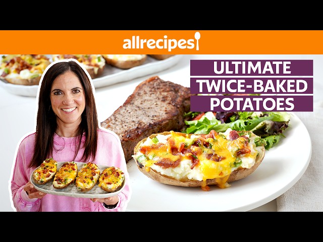 Ultimate Twice-Baked Potatoes