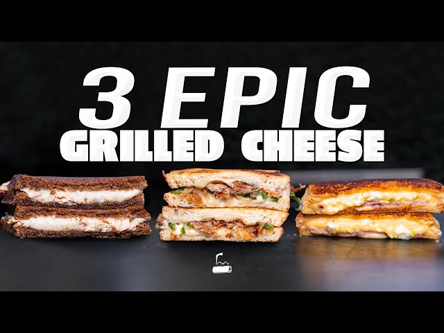 3 Epic Grilled Cheese Sandwiches