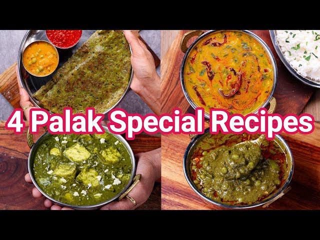 4 Surprise Way Palak Recipes - Dosa, Sabji, Dal & Multipurpose Curry