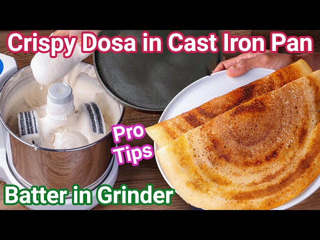 Crispy Dosa with Cast Iron Dosa Pan & Wet Grinder