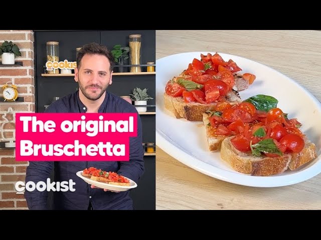 Bruschetta: The Original and Authentic Recipe