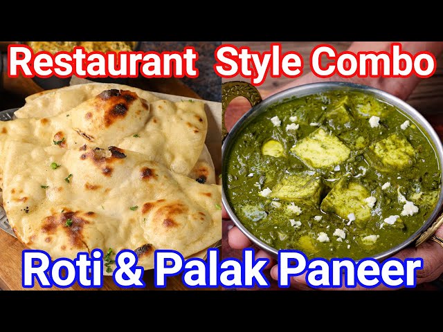Restaurant Style Tandoori Roti & Palak Curry Combo