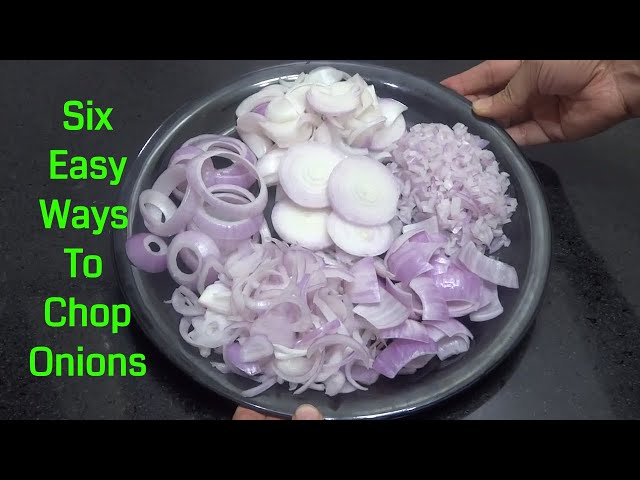 6 ways How to chop Onion