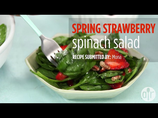 How to Make Spring Strawberry Spinach Salad