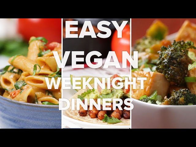 Easy Vegan Weeknight Dinners