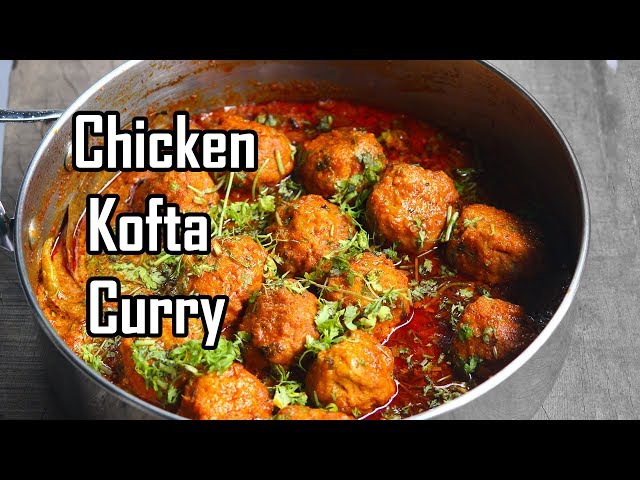 Chicken Kofta Gravy Curry Chicken Meatballs Curry