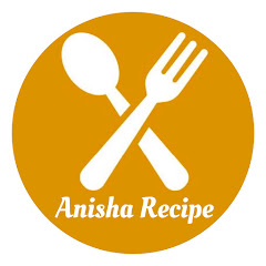 Anisha Recipe