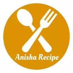 Anisha Recipe - latest recipes and videos on YouTube channel